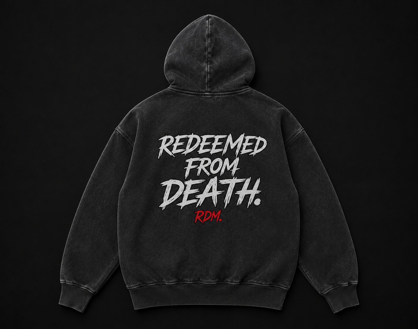 REDEEMED FROM DEATH HOODIE