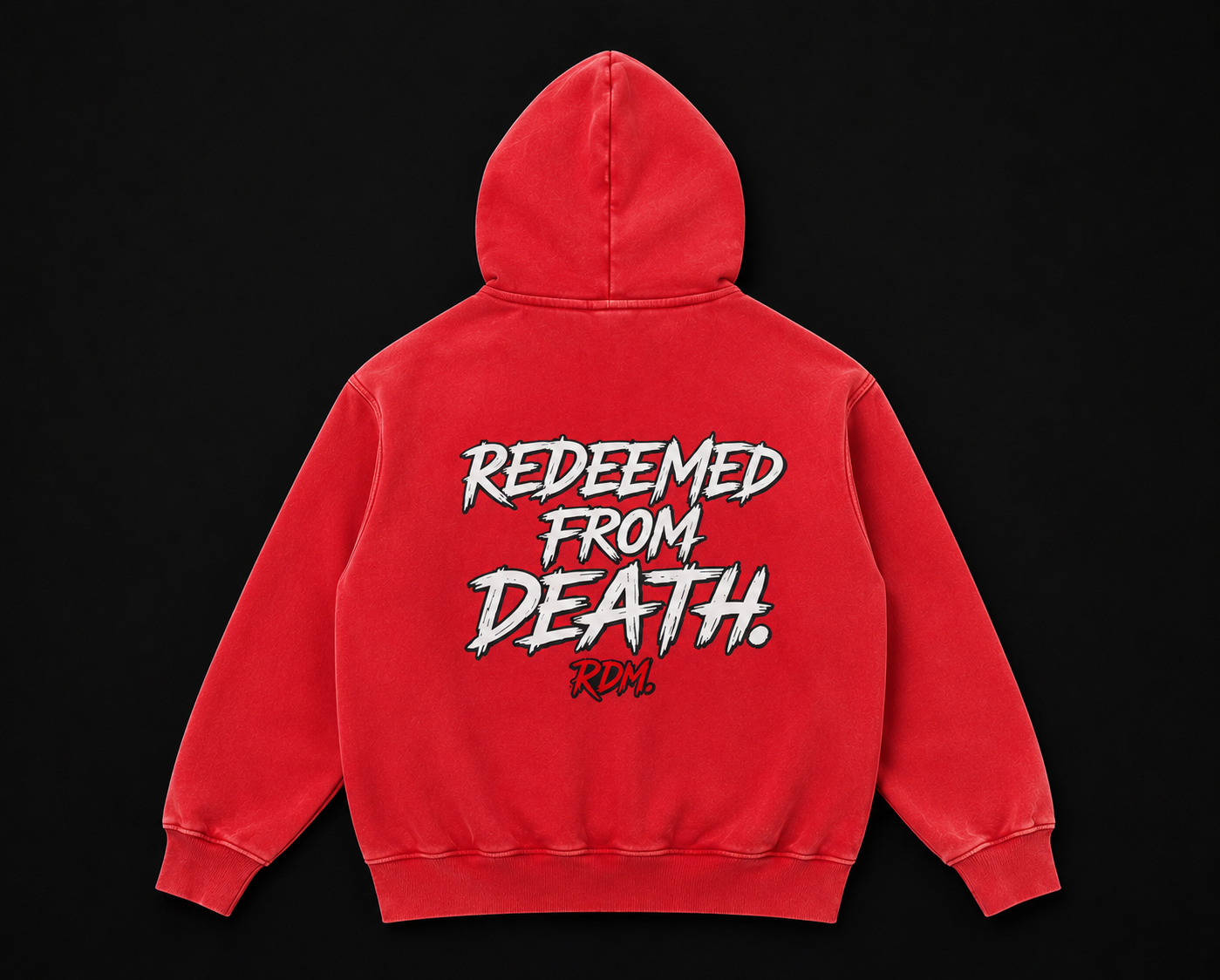 REDEEMED FROM DEATH HOODIE